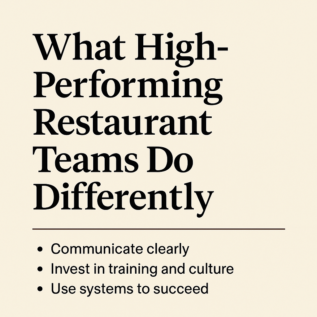 What High-Performing Restaurant Teams Do Differently